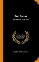 Dear Brutus