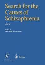 Search for the Causes of Schizophrenia