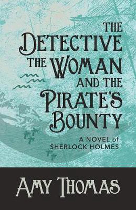 Detective and the Woman-The Detective, The Woman and The Pir ... - cover