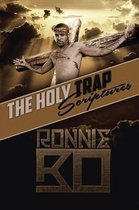 The Holy Trap Scriptures