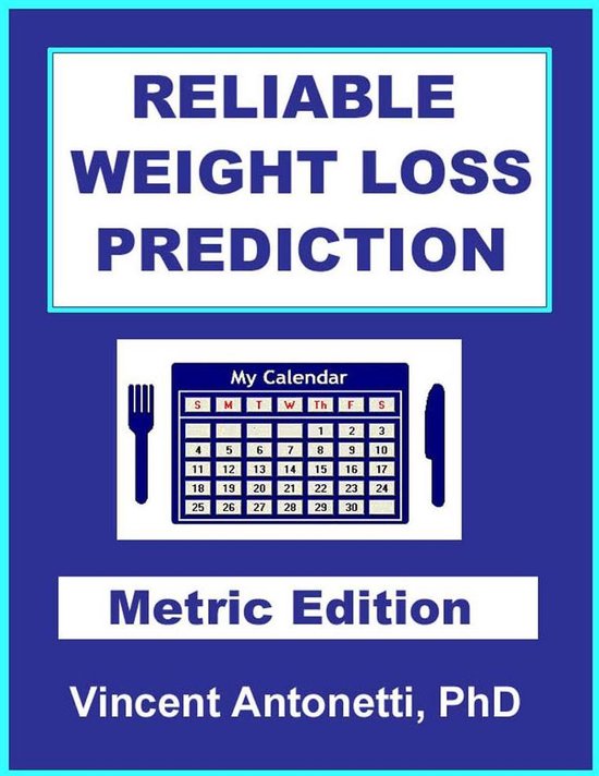 Reliable Weight Loss Prediction Metric Edition (ebook), Vincent