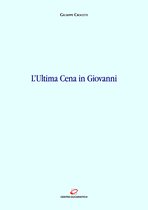Sacra Scrittura 3 - L'Ultima Cena in Giovanni