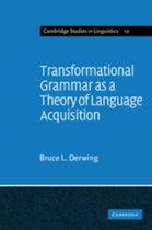 Cambridge Studies in LinguisticsSeries Number 10- Transformational Grammar as a Theory of Language Acquisition