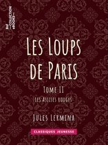 Classiques Jeunessse - Les Loups de Paris