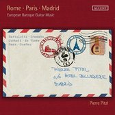 Pierre Pitzl - Rome-Paris-Madird : European Baroque Guitar Music (CD)