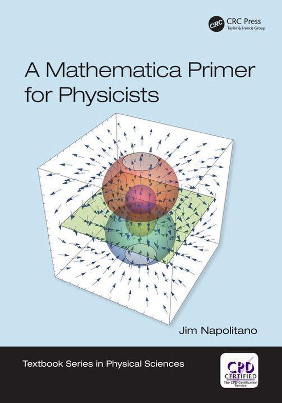 Textbook Series in Physical Sciences - A Mathematica Primer  ... - cover