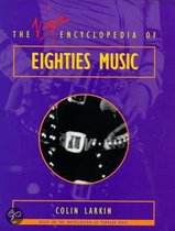 The Virgin Encyclopedia Of Eighties Music