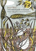 A Cook's Guide to Grains
