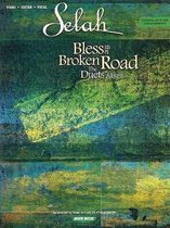 Selah - Bless the Broken Road