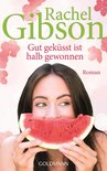 Die 'Girlfriend'-Reihe 1 - Gut geküsst ist halb gewonnen