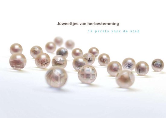 Juweeltjes van herbestemming