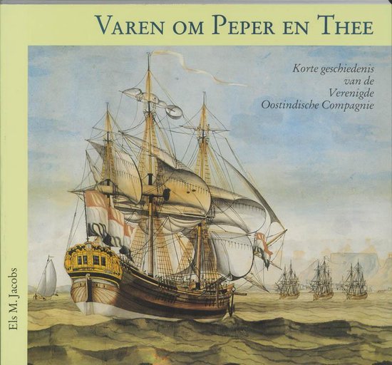 Cover van het boek 'Varen om peper en thee / druk 3' van Els M. Jacobs