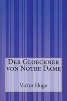 Der Gloeckner Von Notre Dame