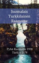 Parallel Bible Halseth 1553 - Suomalais Turkkilainen Raamattu