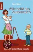 Wie heißt das Zauberwort?