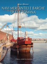 Navi Mercantili E Barche Di Eta Romana