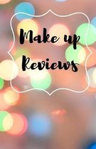 Makeup Reviews