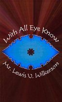 With All  Eye  Know