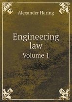 Engineering Law Volume 1