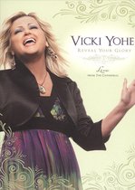 Vicki Yohe: Reveal Your Glory Live At The Cathedral