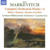 Arnhem Philharmonic Orchestra, Christopher Lyndon-Gee - Markevitch: Complete Orchestral Works Volume 4 (CD)