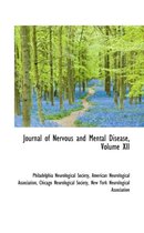 Journal of Nervous and Mental Disease, Volume XII