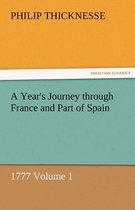 A Year's Journey Through France and Part of Spain, 1777 Volume 1