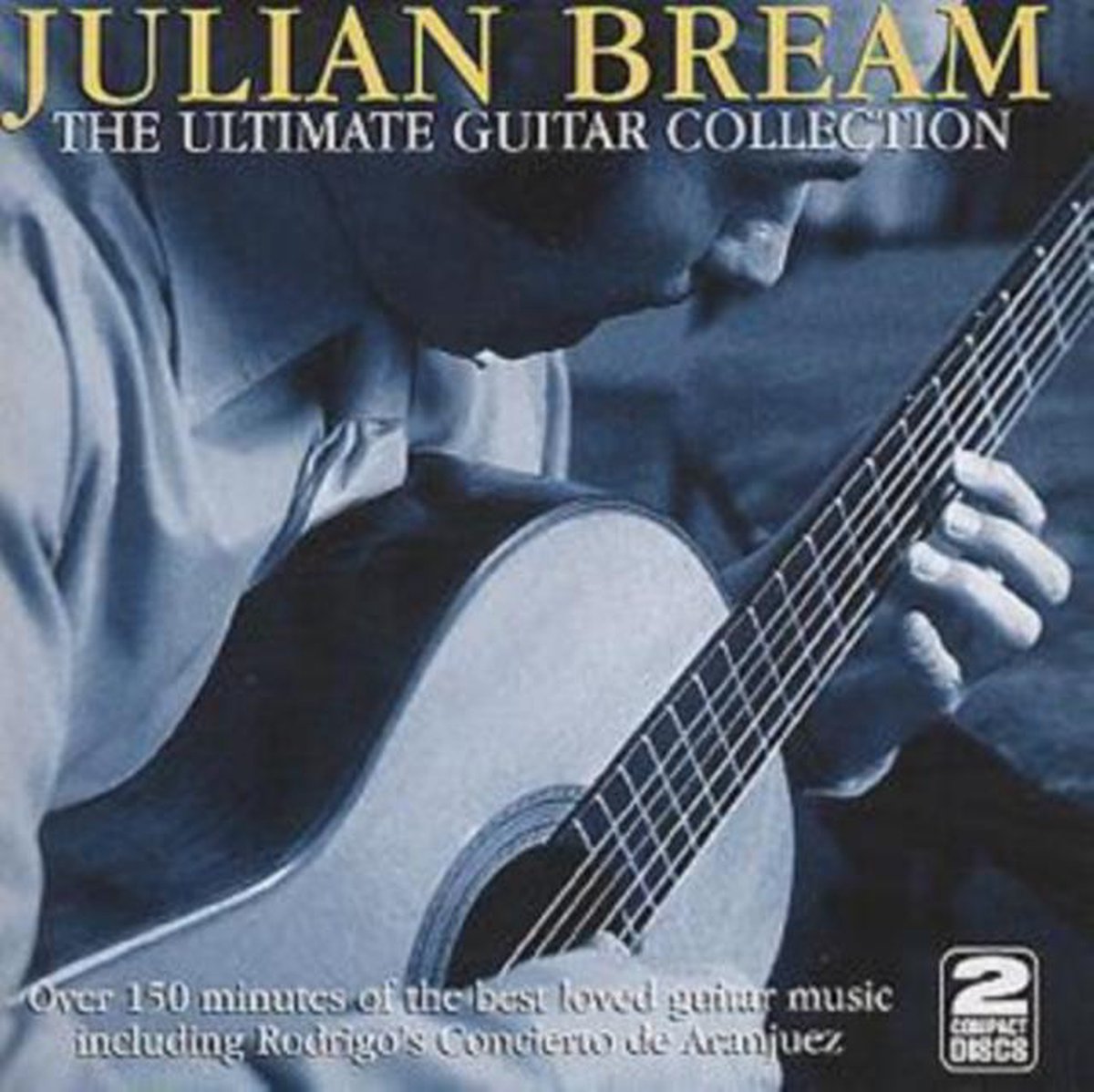 Julian Bream - The Ultimate Guitar Collection