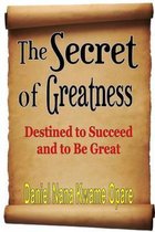 The Secret of Greatness