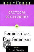 The Routledge Critical Dictionary of Feminism and Postfeminism
