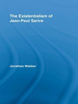 Routledge Studies in Twentieth-Century Philosophy - The Existentialism of Jean-Paul Sartre