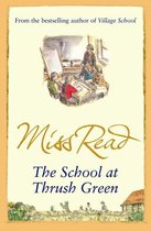 Thrush Green - The School At Thrush Green