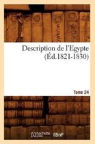 Histoire- Description de l'Egypte Tome 24 (Éd.1821-1830)