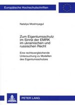 Zum Eigentumsschutz Im Sinne Der Emrk Im Ukrainischen Und Russischen Recht