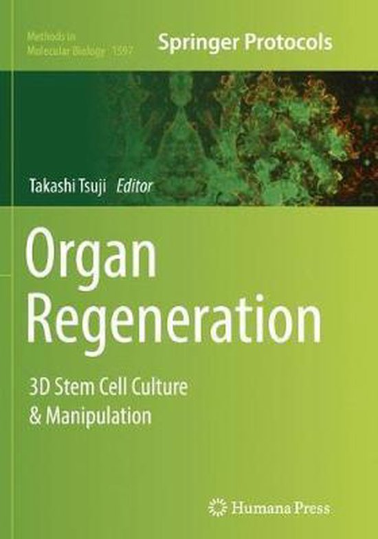 Methods In Molecular Biology Organ Regeneration 9781493983483