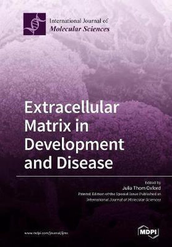 Extracellular Matrix in Development and Disease | 9783038975700 ...
