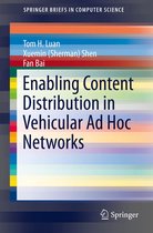 SpringerBriefs in Computer Science - Enabling Content Distribution in Vehicular Ad Hoc Networks