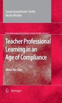 Professional Learning and Development in Schools and Higher Education 2 - Teacher Professional Learning in an Age of Compliance