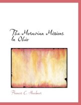 The Moravian Missions in Ohio