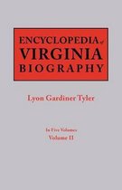 Encyclopedia of Virginia Biography. in Five Volumes. Volume II