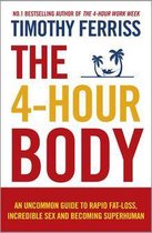 Boekomslag van 'The 4-Hour Body: An uncommon guide to rapid fat-loss, incredible sex and becoming superhuman'
