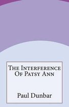 The Interference of Patsy Ann