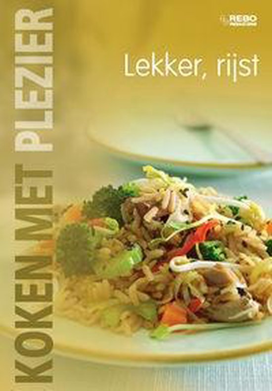 Koken Met Plezier Lekker:Rijst - cover
