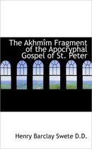 The Akhm M Fragment of the Apocryphal Gospel of St. Peter