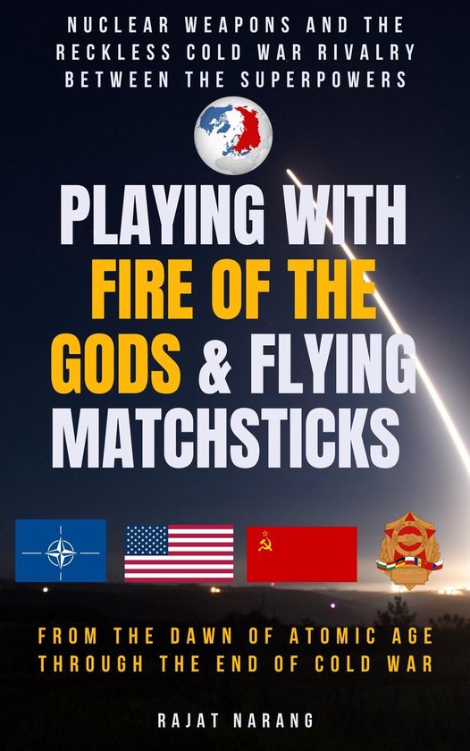 Playing with Fire of the Gods & Flying Matchsticks - Nuclear ... - cover
