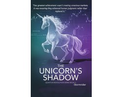The Quantum Revolution Series 2 - The Unicorn's Shadow