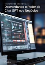 Desvendando O Poder Do Chat Gpt Nos Negócios