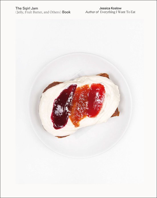 The Sqirl Jam (Jelly, Fruit Butter, and Others) Book - cover