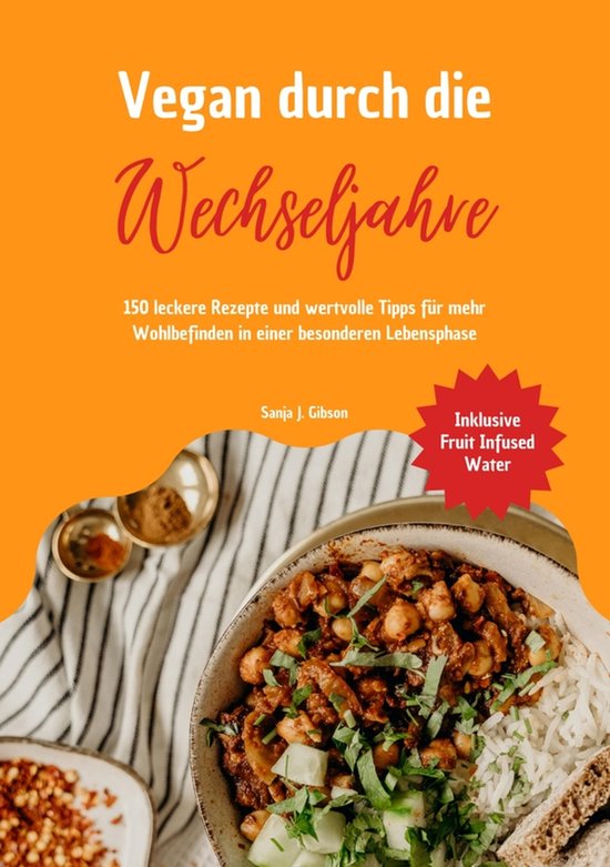 Vegan durch die Wechseljahre: 150 leckere Rezepte und wertvo ... - cover