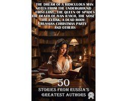 50 Stories from Russia's Greatest Authors